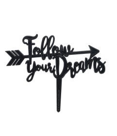Follow Your Dreams Cake Pick