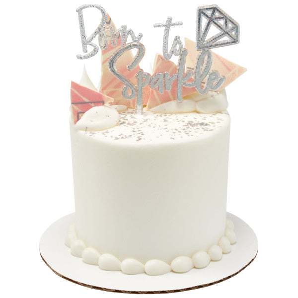 Born To Sparkle Cake Pick