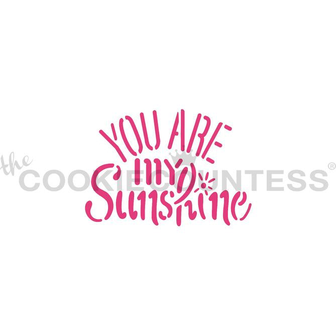 You Are My Sunshine Stencil