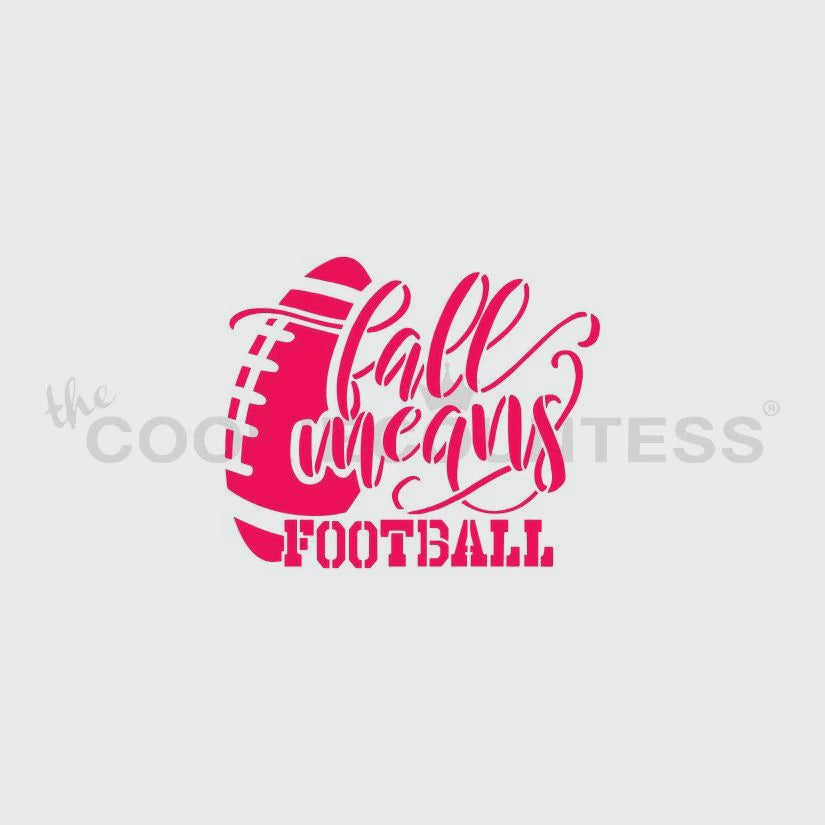 Fall Means Football Stencil