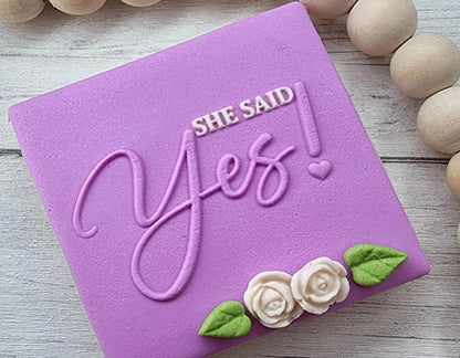 Fondant Debosser - She Said Yes