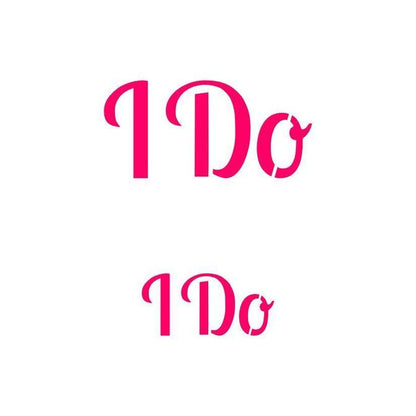 I Do with 2 Sizes Stencil