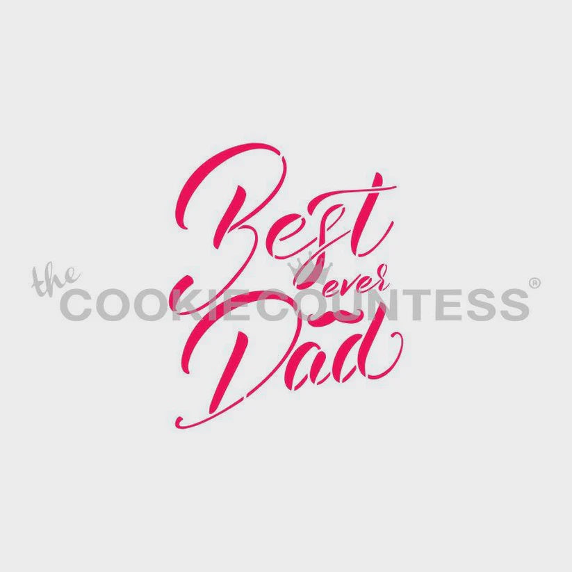 Best Dad Ever with Mustache Stencil