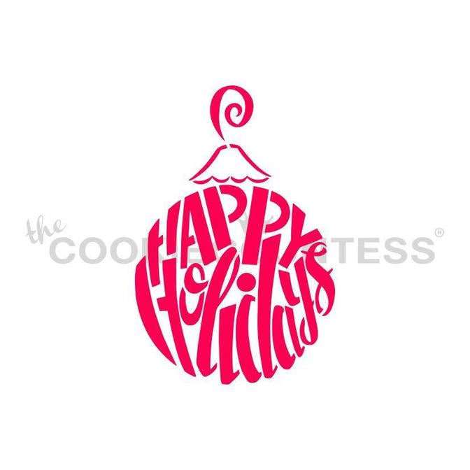 Drawn with Character Happy Holidays Ornament Stencil