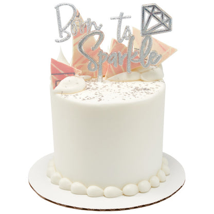 Born To Sparkle Cake Pick