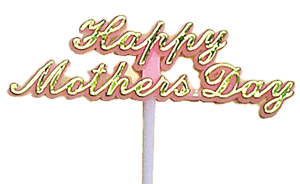 Happy Mothers Day Pick - Gold with Pink Background