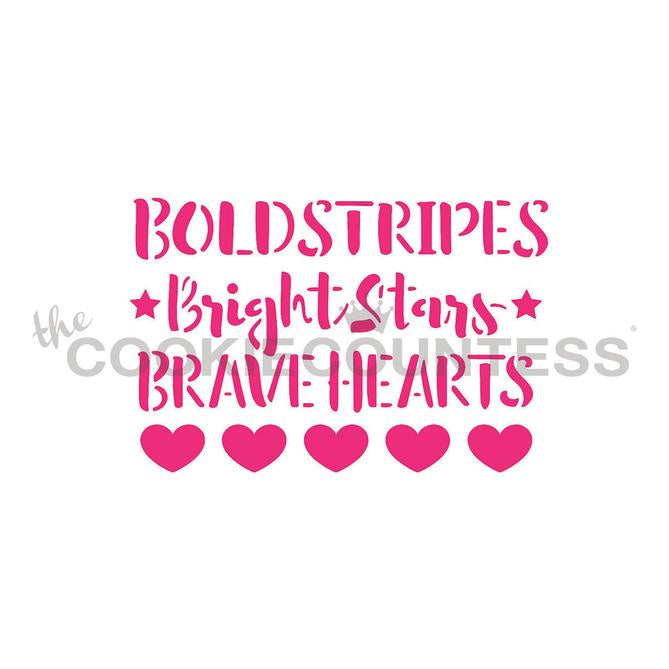 Bold Stripes Bright Stars Brave Hearts Stencil