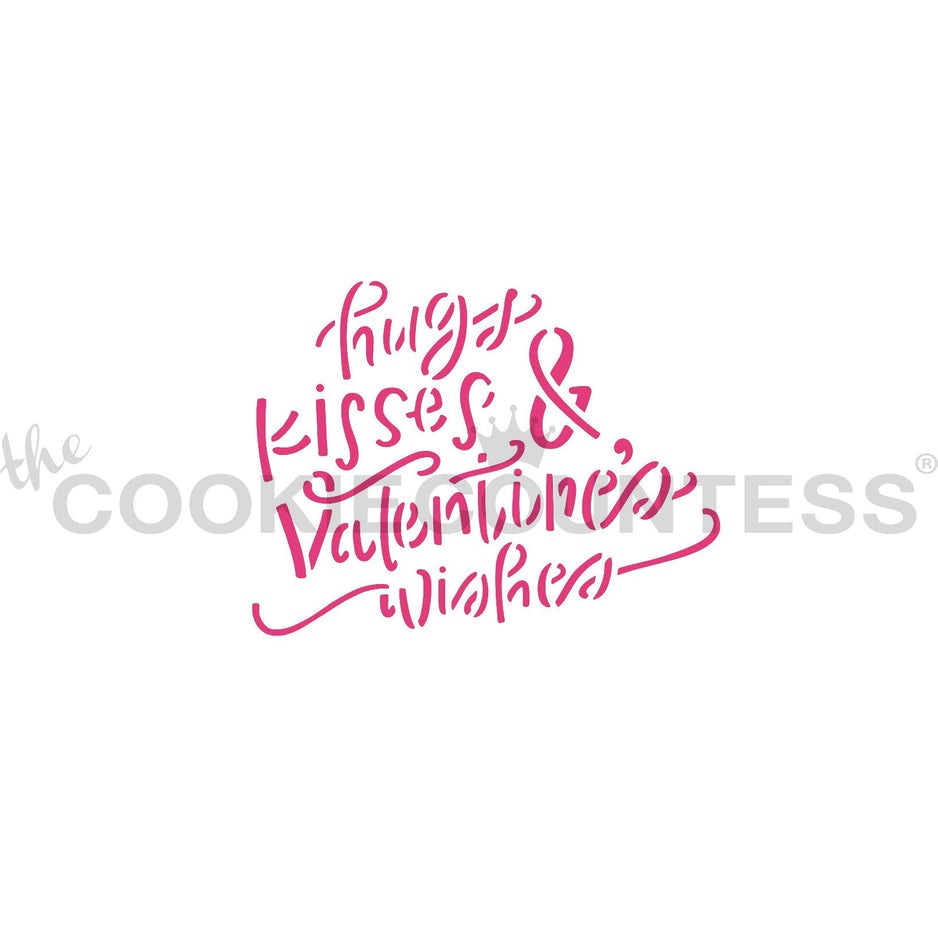 Hugs, Kisses & Valentines Wishes Stencil