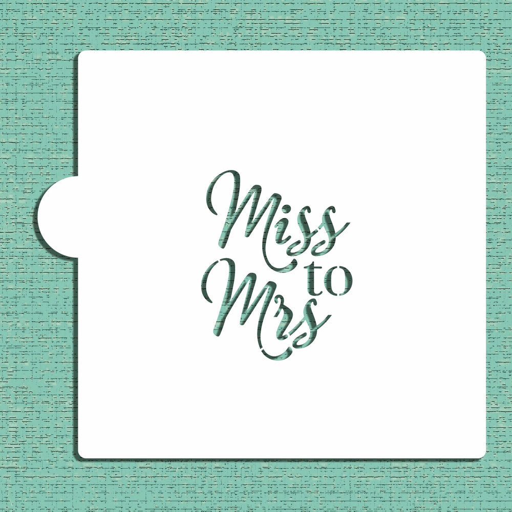 Miss to Mrs Cookie & Craft Stencil